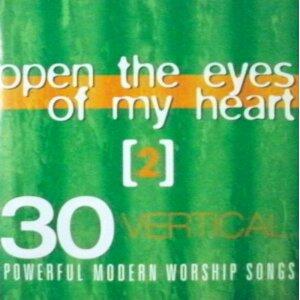 Open The Eyes Of My Heart 2: 30 Powerful Modern Worship Songs (Disc 2) by Various Artists - Worship  | CD Reviews And Information | NewReleaseToday