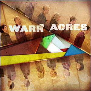 Warr Acres by Warr Acres  | CD Reviews And Information | NewReleaseToday