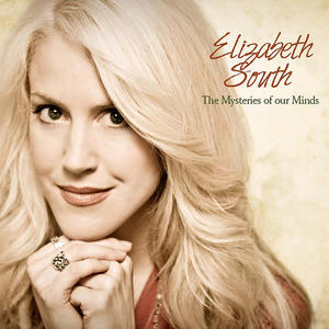 The Mysteries Of Our Minds by Elizabeth South | CD Reviews And Information | NewReleaseToday