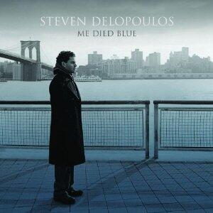 Me Died Blue by Steven Delopoulos | CD Reviews And Information | NewReleaseToday
