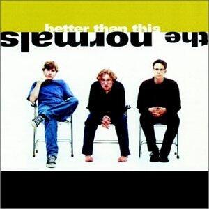 Better Than This by The Normals  | CD Reviews And Information | NewReleaseToday