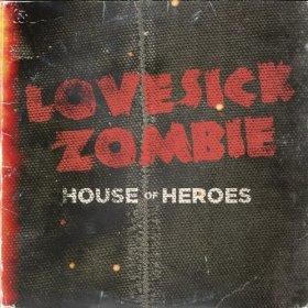 Lovesick Zombie by House Of Heroes  | CD Reviews And Information | NewReleaseToday