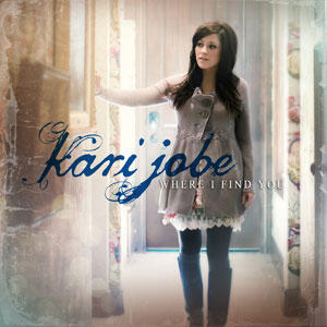 Where I Find You by Kari Jobe | CD Reviews And Information | NewReleaseToday