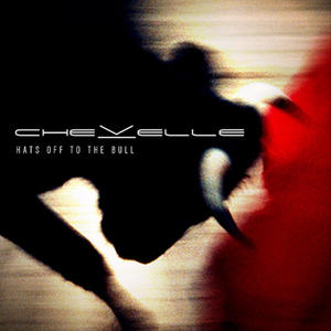 Hats Off To The Bull by Chevelle  | CD Reviews And Information | NewReleaseToday