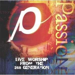 Passion: Live Worship From the 268 Generation by Passion  | CD Reviews And Information | NewReleaseToday