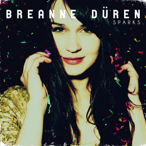 Sparks EP by Breanne D�ren | CD Reviews And Information | NewReleaseToday