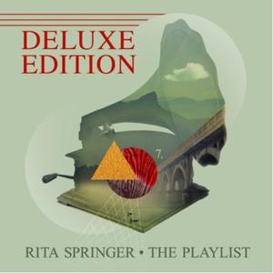 The Playlist (Digital Deluxe Edition) by Rita Springer | CD Reviews And Information | NewReleaseToday