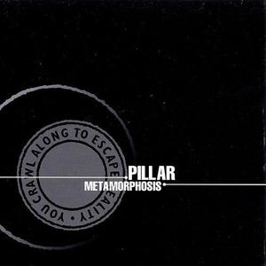 Metamorphosis by Pillar  | CD Reviews And Information | NewReleaseToday