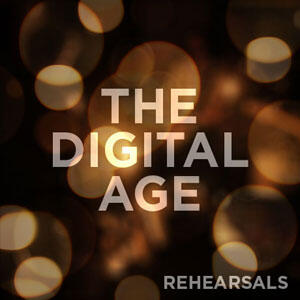 Rehearsals EP by The Digital Age  | CD Reviews And Information | NewReleaseToday