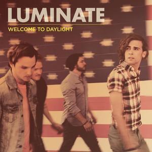 Welcome to Daylight by Luminate  | CD Reviews And Information | NewReleaseToday