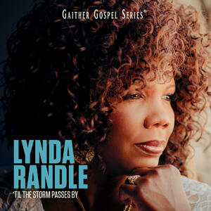 'Til the Storm Passes By by Lynda Randle | CD Reviews And Information | NewReleaseToday