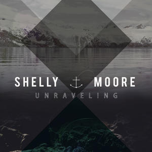Unraveling by Shelly Moore | CD Reviews And Information | NewReleaseToday