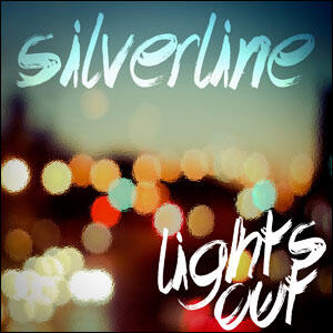 Lights Out by Silverline  | CD Reviews And Information | NewReleaseToday