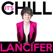 It's Chill EP by Lancifer  | CD Reviews And Information | NewReleaseToday