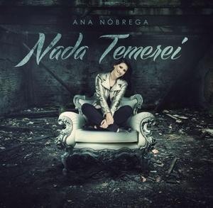 Nada Temerei by Ana N�brega | CD Reviews And Information | NewReleaseToday