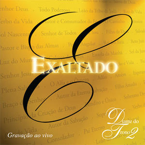Exaltado by Diante do Trono  | CD Reviews And Information | NewReleaseToday