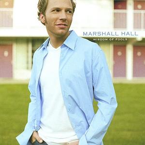 Wisdom Of Fools by Marshall Hall | CD Reviews And Information | NewReleaseToday
