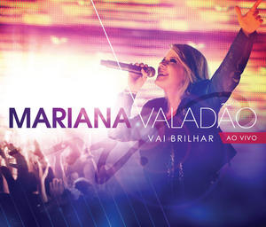 Vai Brilhar by Mariana Valad�o | CD Reviews And Information | NewReleaseToday