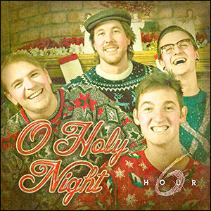 O Holy Night (Single) by Hour6  | CD Reviews And Information | NewReleaseToday
