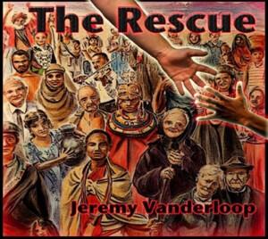 The Rescue by Jeremy Vanderloop | CD Reviews And Information | NewReleaseToday