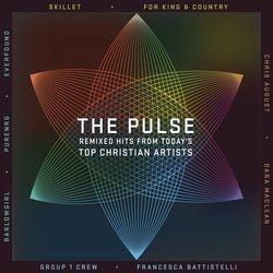 The Pulse: Remixed Hits from Today's Top Christian Artists by Various Artists  | CD Reviews And Information | NewReleaseToday