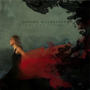Desire Like Dynamite by Sandra McCracken | CD Reviews And Information | NewReleaseToday