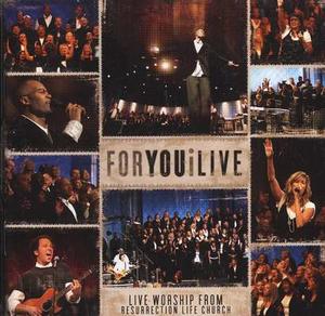 For You I Live by Various Artists - Worship  | CD Reviews And Information | NewReleaseToday