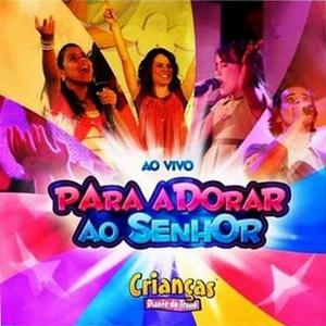 Para Adorar Ao Senhor by Crian�as Diante do Trono | CD Reviews And Information | NewReleaseToday