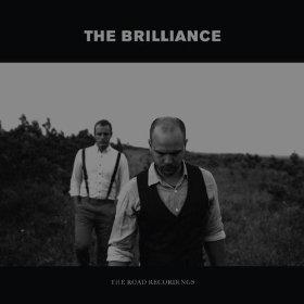 The Brilliance Road Recordings by The Brilliance  | CD Reviews And Information | NewReleaseToday