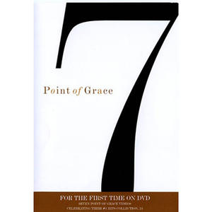 7 DVD by Point of Grace  | CD Reviews And Information | NewReleaseToday