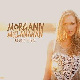 What I Do by Morgann McClanahan | CD Reviews And Information | NewReleaseToday