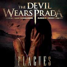 Plagues by The Devil Wears Prada  | CD Reviews And Information | NewReleaseToday