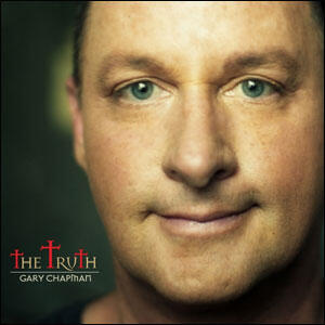 The Truth by Gary Chapman | CD Reviews And Information | NewReleaseToday