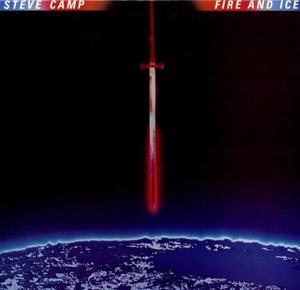 Fire and Ice by Steve Camp | CD Reviews And Information | NewReleaseToday