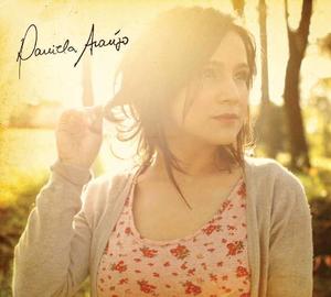 Daniela Ara�jo by Daniela Ara�jo | CD Reviews And Information | NewReleaseToday