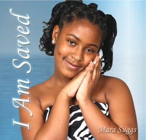 I Am Saved by Mara Suggs | CD Reviews And Information | NewReleaseToday