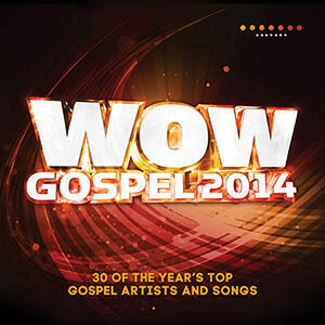 WOW Gospel 2014 by Various Artists - 