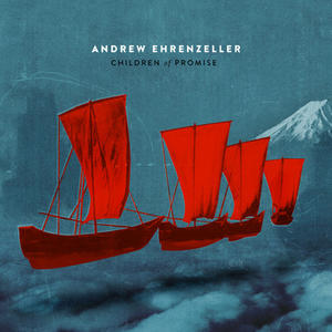 Children Of Promise by Andrew Ehrenzeller | CD Reviews And Information | NewReleaseToday