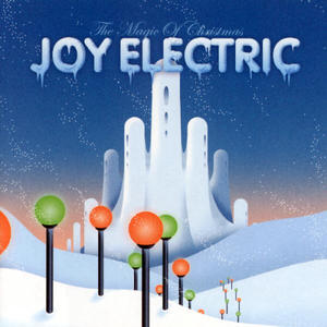 The Magic Of Christmas by Joy Electric  | CD Reviews And Information | NewReleaseToday