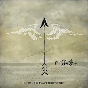 Praise and Arrows by Various Artists  | CD Reviews And Information | NewReleaseToday