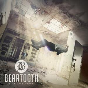 Disgusting by Beartooth  | CD Reviews And Information | NewReleaseToday
