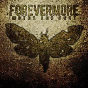 Moths And Rust by Forevermore  | CD Reviews And Information | NewReleaseToday