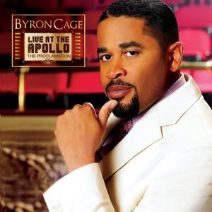 Live At The Apollo: The Proclamation by Byron Cage | CD Reviews And Information | NewReleaseToday
