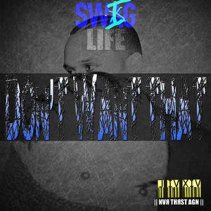 Promo Single by Swig LIFE  | CD Reviews And Information | NewReleaseToday