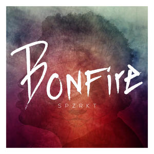 Bonfire by SPZRKT  | CD Reviews And Information | NewReleaseToday