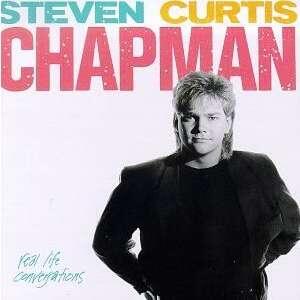 Real Life Conversations by Steven Curtis Chapman | CD Reviews And Information | NewReleaseToday