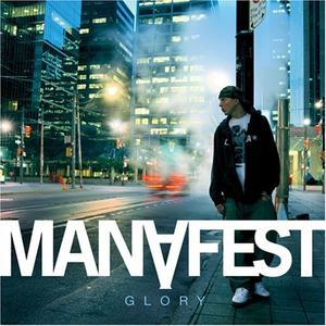 Glory by Manafest  | CD Reviews And Information | NewReleaseToday