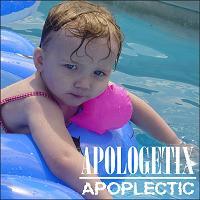 Apoplectic by ApologetiX  | CD Reviews And Information | NewReleaseToday