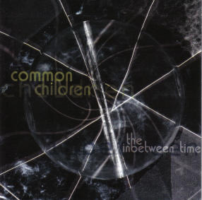 The Inbetween Time by Common Children  | CD Reviews And Information | NewReleaseToday