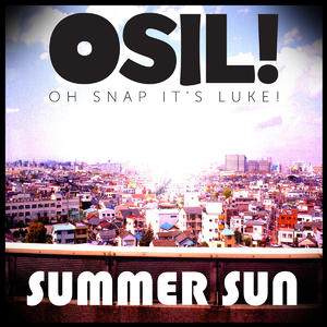 Summer Sun - Single by Oh Snap It's Luke!  | CD Reviews And Information | NewReleaseToday